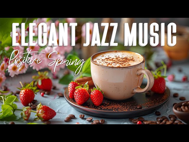 Elegant May Jazz ☕ Positive Morning Bossa Nova Music & Sweet Jazz Coffee in the Good new day,chill