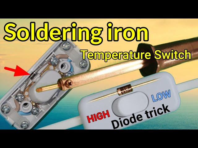 Soldering iron High Low switch Diode trick save the tip #ElectronicsCreators