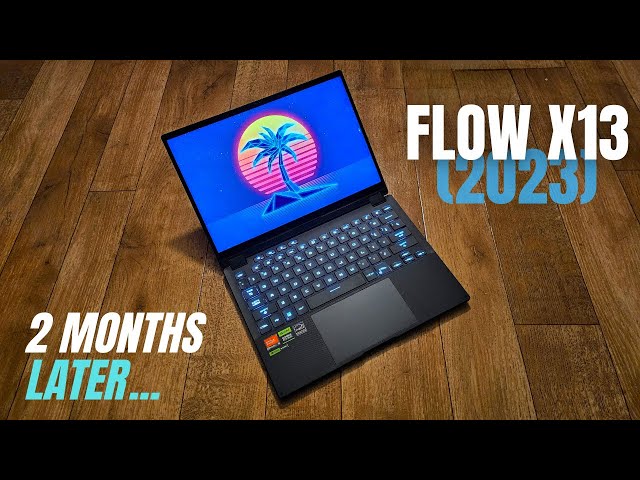 Asus ROG Flow X13 (2023) After 2 Months Review