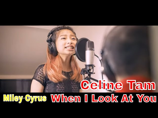 Miley Cyrus When I Look At You (cover by Celine Tam) #cover