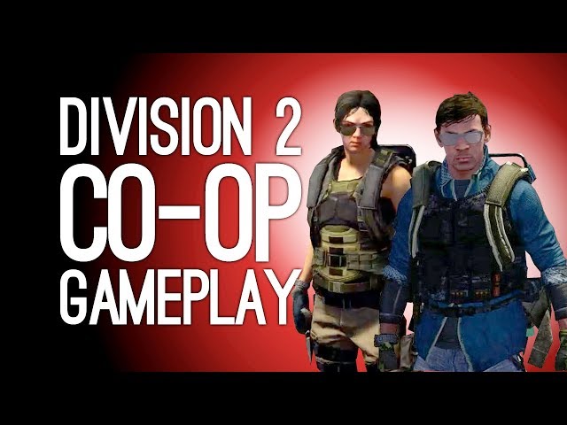 Division 2 Co-Op Gameplay: Let's Play The Division 2 Beta - LUKE & MIKE TACTICAL RESCUE MISSION