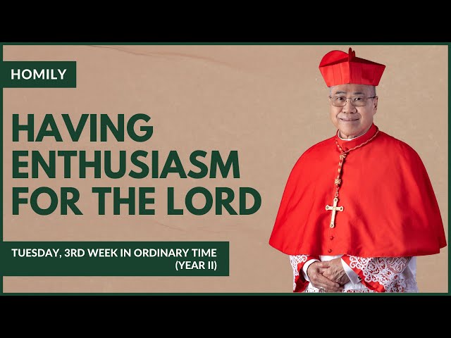 Having Enthusiasm For The Lord - William Cardinal Goh (Homily - 23 Jan 2024)