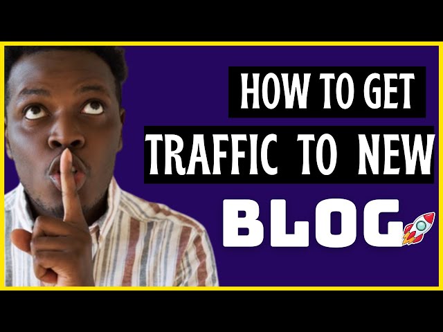 How To Get Traffic To New Blog (SEO TRAFFIC)
