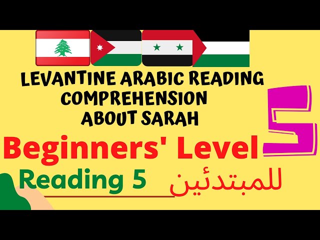 Beginners' level reading comprehension in Levantine Arabic | about Sarah | Libanees Arabisch