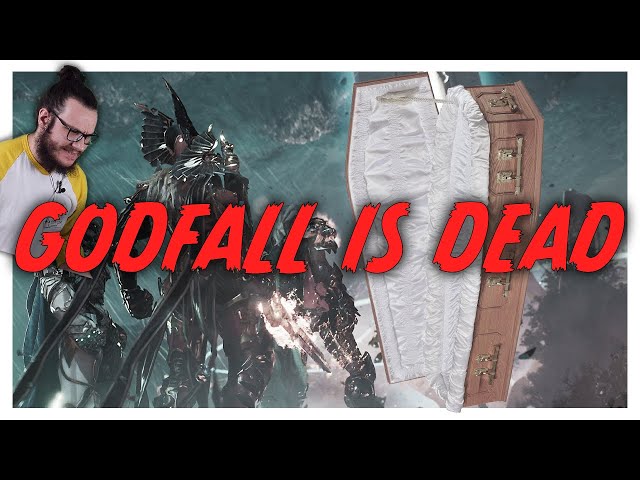 GODFALL is DEAD