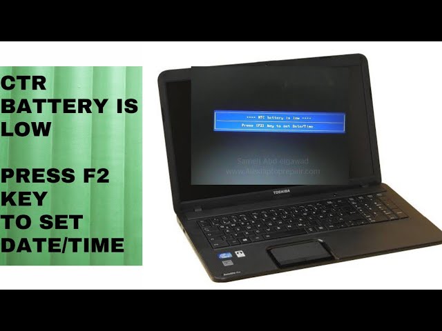 Toshiba Satellite C850 RTC Battery is low Press F2 Key to Set Date/Time