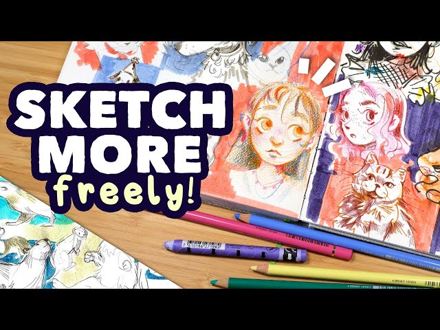 Don't be Afraid to Sketch! // How to Sketch More Freely [sketchbooking tips!]