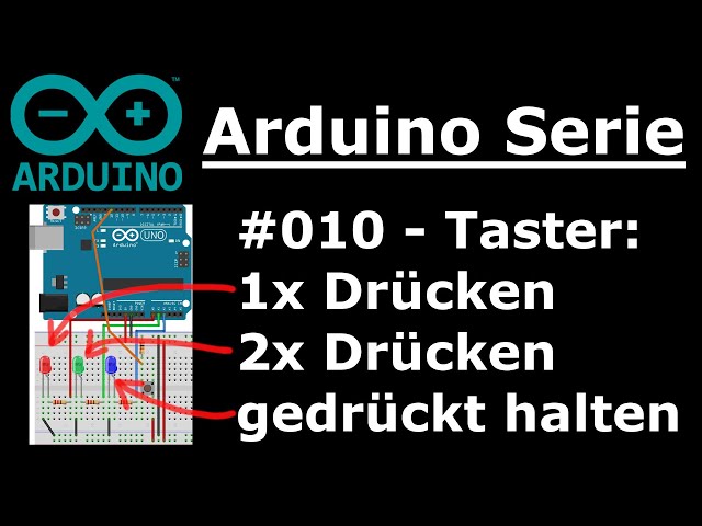 Taster 1x oder 2x drücken oder halten - Arduino Serie #010 | PathTM