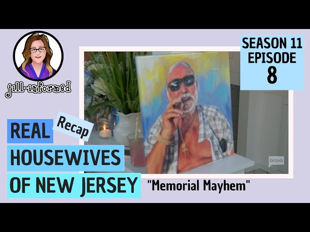 Real Housewives of New Jersey (Recap) Season 11 Episode 8 Bravo TV  (2021)