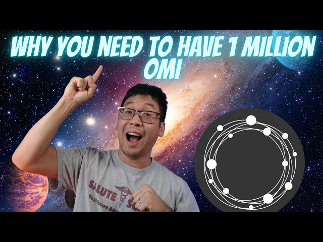 WHY YOU NEED TO HAVE AT LEAST 1 MILLION OMI IN YOUR PORTFOLIO TODAY!!!