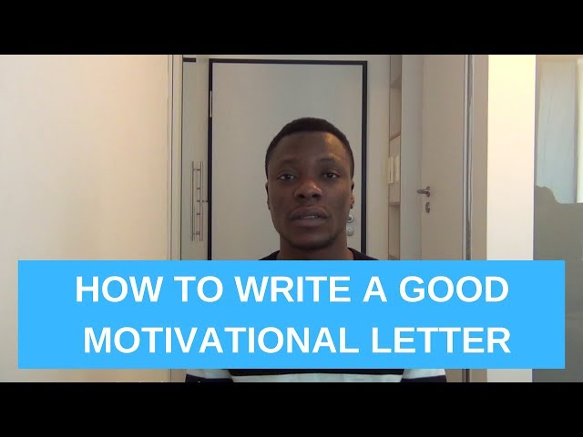How to Write a Good Motivational Letter