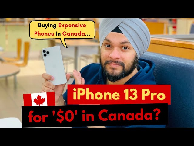 iPhone for $0 in Canada? Buying Expensive phones in Canada | International Students buying iPhone