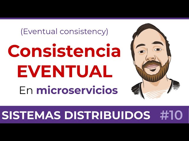 Qué es la CONSISTENCIA EVENTUAL en microservicios | Explicación eventual consistency