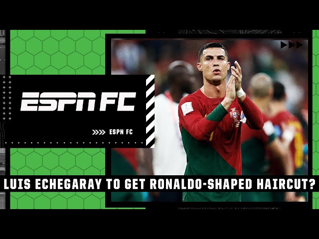 Luis Echegaray to get a RONALDO shaped haircut if 🇵🇹 WIN the World Cup? Surely NOT! 😂 | ESPN FC