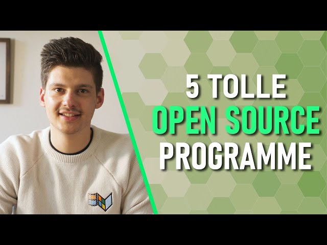 5 großartige Open Source Programme, die ihr ausprobieren solltet