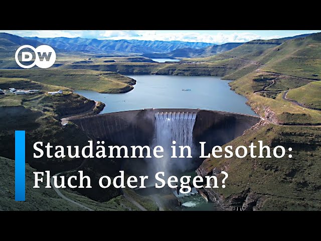 Lesotho: Der Deal mit dem Wasser | Global Ideas