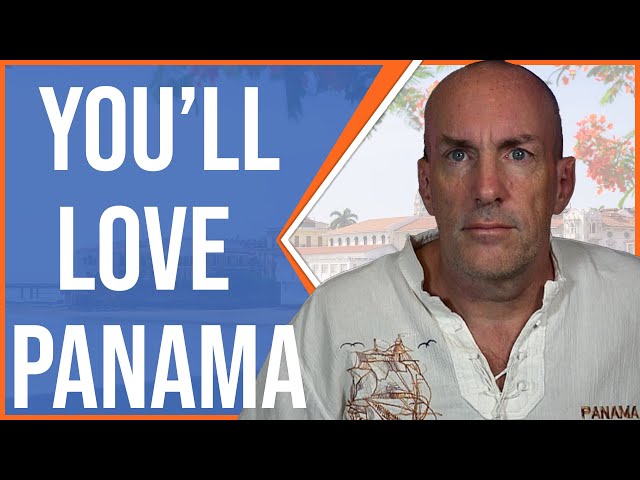 5 Things You'll Love About Living in Panama