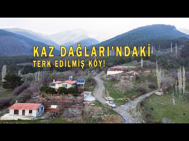 Kaz Dağları'nda terk edilmiş gizli cennet; Tuğludere Köyü