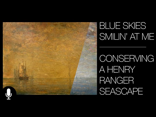 Blue Skies Smilin' At Me; Conserving A Henry Ranger Seascape
