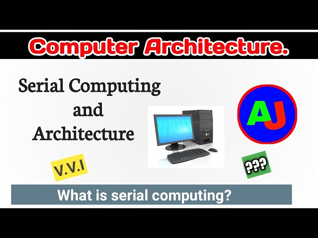 serial computing |lec-2| what is serial computing || AndroJavaOfficial