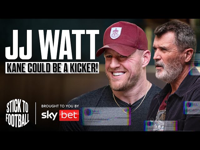 JJ Watt: NFL Superstar to Premier League Club Owner | Stick to Football EP 26