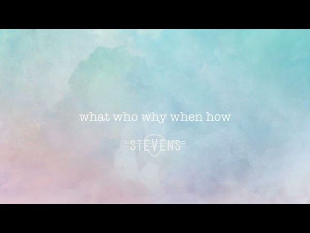 Steven's | What Who Why When How [Official Audio]