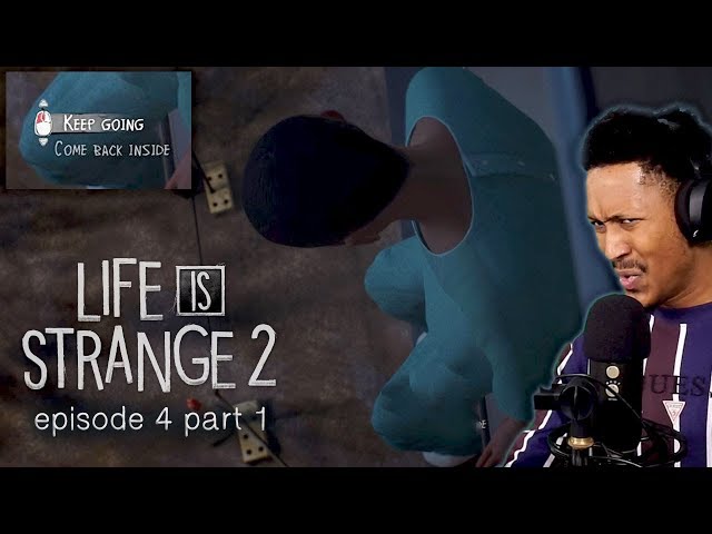 IT CAN'T END HERE. | Life Is Strange 2 | Episode 4 - Part 1