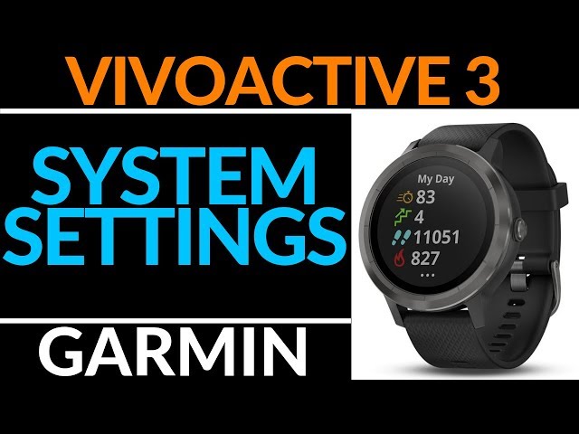 System Settings  - Garmin VivoActive 3 / Garmin VivoActive 3 Music