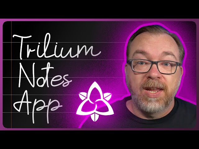 Host Your Own Note Taking App with Trilium | Open Source Personal Knowledge Base