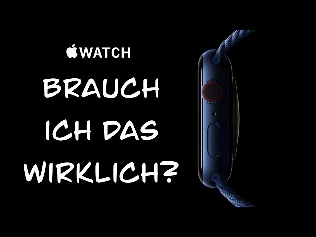 Apple Watch - Sinnvoll oder teure Spielerei? - Realtalk -