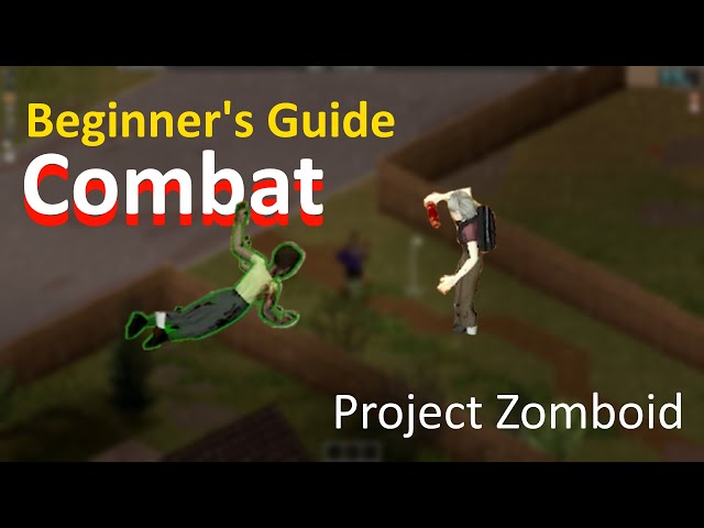 Tips to fight and survive in Project Zomboid