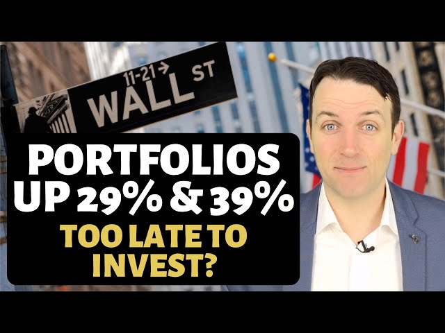 Stock Market Portfolio's up 39% and 29% - Is It TOO LATE?
