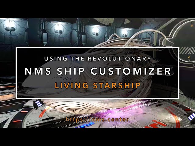 Using the Revolutionary NMS Ship Customizer – Living Starship