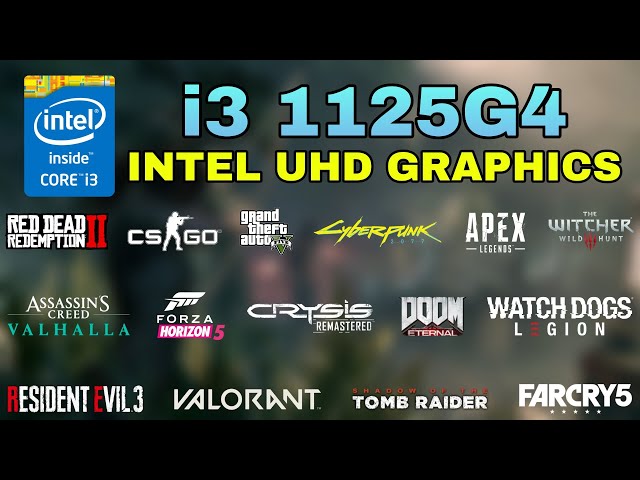 (i3-1125G4) Intel UHD Graphics Xe G4 48EUs Gaming Test ! 2022