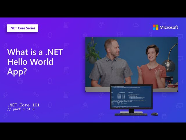 What is a .NET Hello World App? | .NET Core 101 [3 of 8]