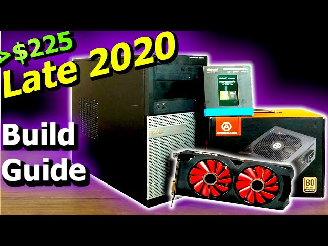 Dell Optiplex Gaming PC Build - Late 2020 Guide + Benchmarks for under $225!