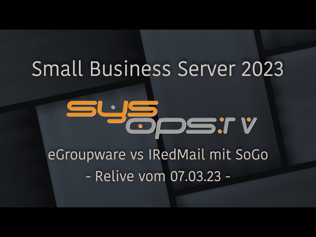 Small Business Server 2023 -  E Mail und eGroupware