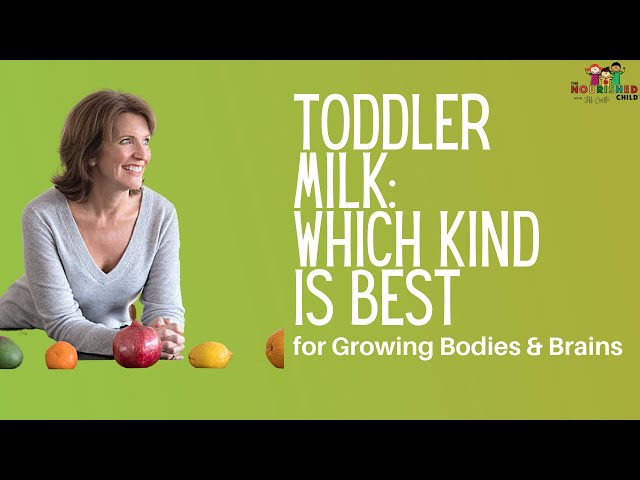 Toddler Milk: Which Kind of Milk is Best for Tots?