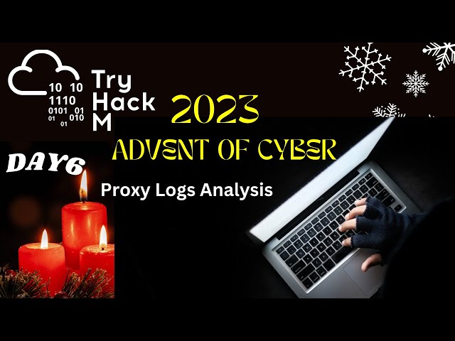 TryHackMe - Advent of Cyber 2023 - Day 7 Walkthrough | Log Analysis