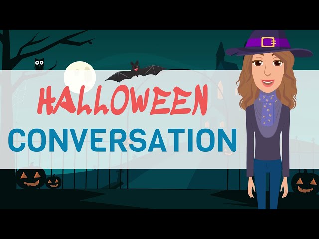 English Conversation Practice, Typical Halloween Dialogues