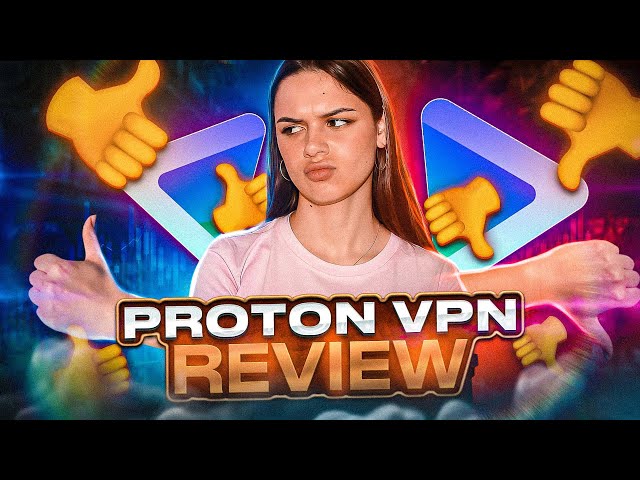 Is Proton VPN Good? Free VPN for iOS, Android and PC