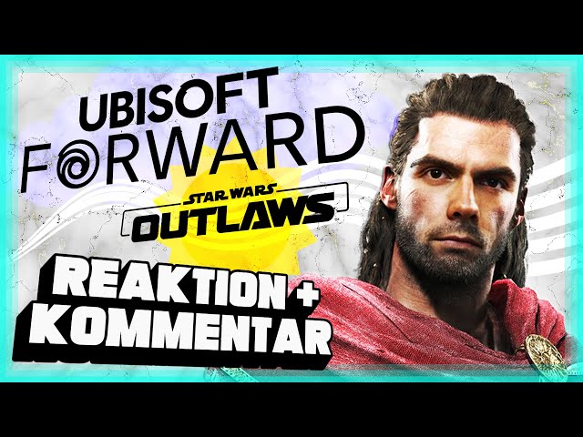 Ubisoft Forward 2023 🔴 Kommentar, Reaktion & Analyse mit Gregor / inkl. Star Wars Outlaws, 12.6.