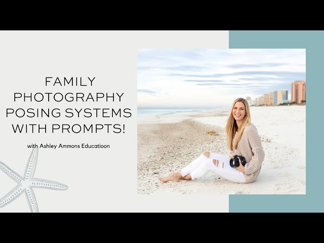 Family Photography Posing Systems with Prompts!
