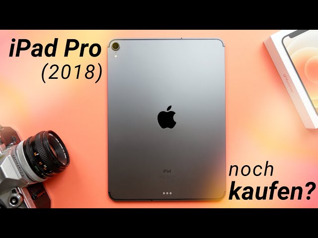 Sollte man das iPad Pro (2018) noch kaufen?