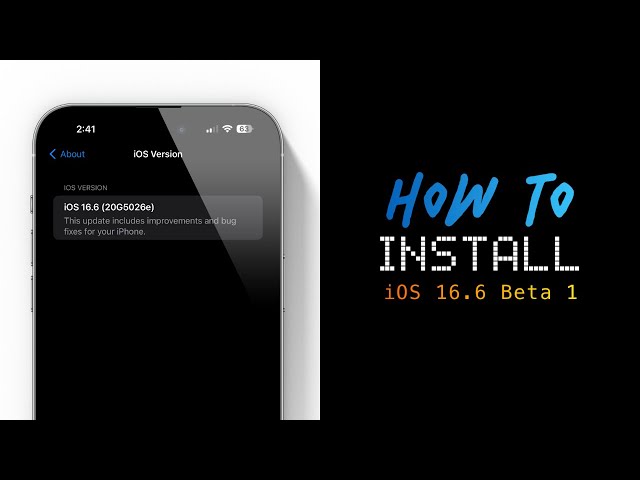How To Install iOS 16.6 Beta 1 On iPhone & iPad
