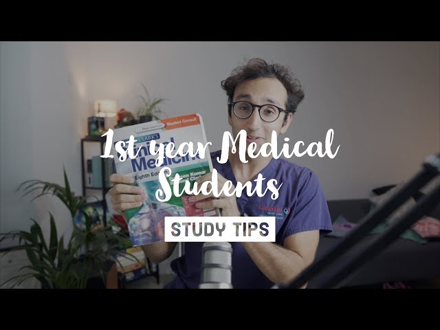 Study Tips for First Year Medical Students