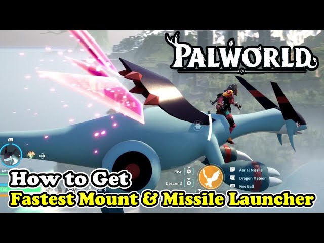 How to Get Fastest Mount & Missile Launcher in Palworld (Jetragon Location)