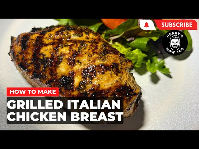 How To Make Grilled Italian Chicken Breast | Ep 594