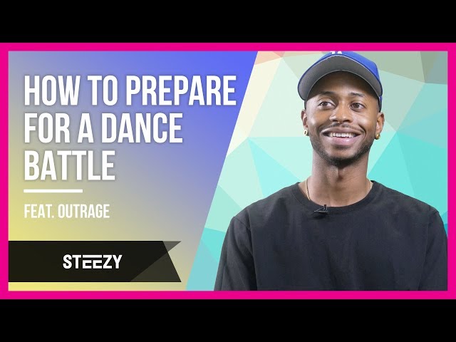 How To Prepare For A Freestyle Dance Battle Ft. Outrage | Dance Tips | STEEZY.CO