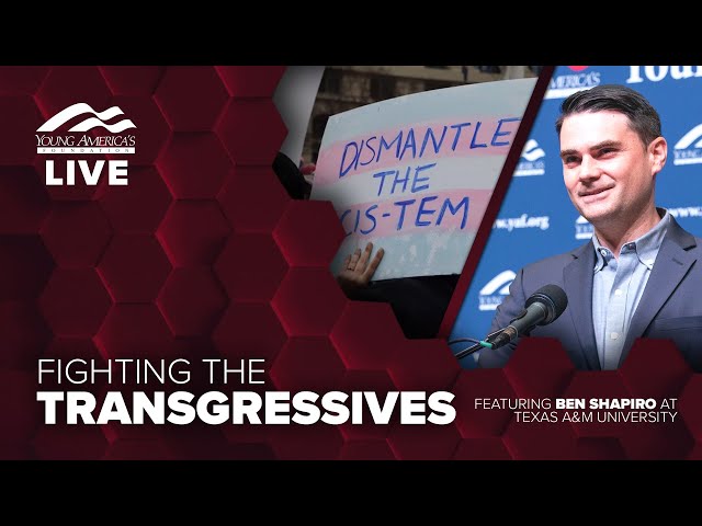 Fighting the transgressives | Ben Shapiro LIVE at Texas A&M University